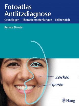 Renate Droste: Fotoatlas Antlitzdiagnose
