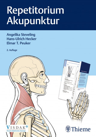 Angelika Steveling, Hans Ulrich Hecker, Elmar T. Peuker: Repetitorium Akupunktur