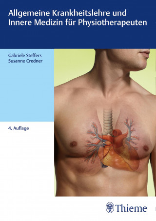 Gabriele Steffers, Susanne Credner: Allgemeine Krankheitslehre und Innere Medizin für Physiotherapeuten