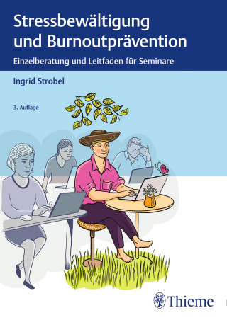 Ingrid Strobel: Stressbewältigung und Burnoutprävention