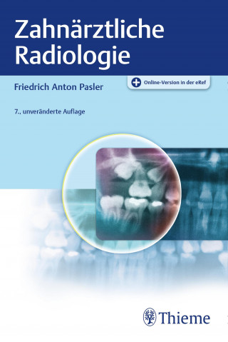 Friedrich A. Pasler: Zahnärztliche Radiologie