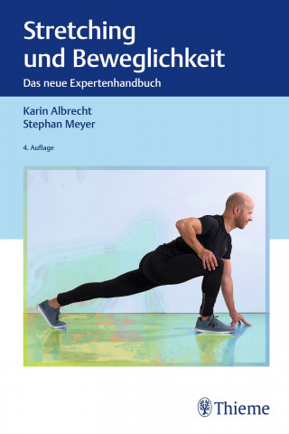 Karin Albrecht, Stephan Meyer: Stretching und Beweglichkeit