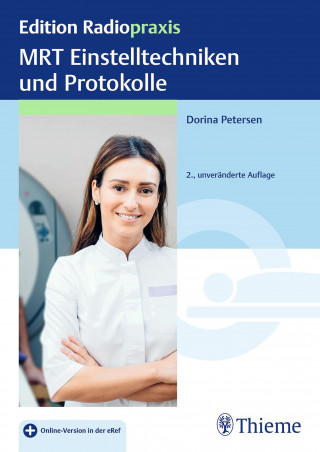 Dorina Petersen: MRT Einstelltechniken und Protokolle