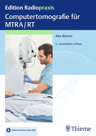 Alex Riemer: Computertomografie für MTRA/RT