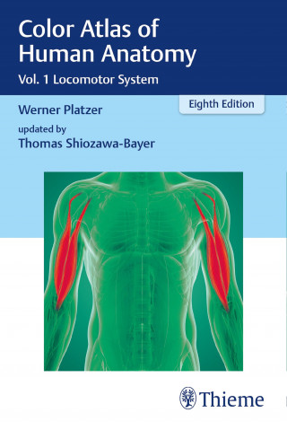 Werner Platzer, Thomas Shiozawa-Bayer: Color Atlas of Human Anatomy
