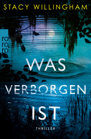 Stacy Willingham: Was verborgen ist