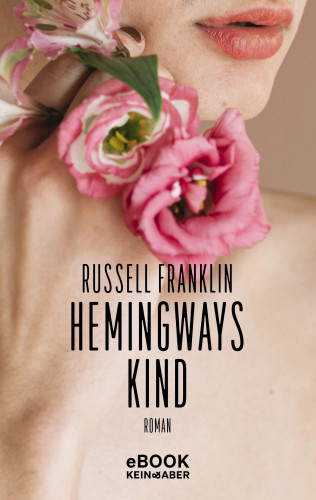 Russell Franklin: Hemingways Kind