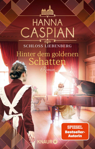 Hanna Caspian: Schloss Liebenberg. Hinter dem goldenen Schatten