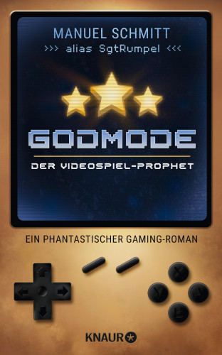 Manuel Schmitt: Godmode. Der Videospiel-Prophet