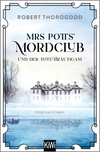 Robert Thorogood: Mrs Potts' Mordclub und der tote Bräutigam