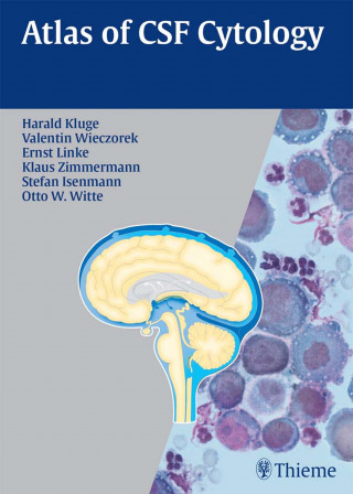 Harald Kluge, Valentin Wieczorek, Ernst Linke, Klaus Zimmermann, Stefan Isenmann, Otto W. Witte: Atlas of CSF Cytology
