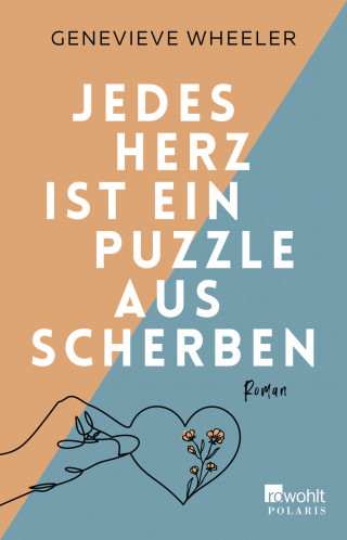 Genevieve Wheeler: Jedes Herz ist ein Puzzle aus Scherben