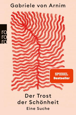 Gabriele von Arnim: Der Trost der Schönheit