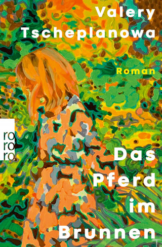 Valery Tscheplanowa: Das Pferd im Brunnen