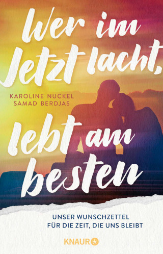Karoline Nuckel, Samad Berdjas: Wer im Jetzt lacht, lebt am besten