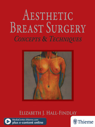 Elizabeth Hall-Findlay: Aesthetic Breast Surgery