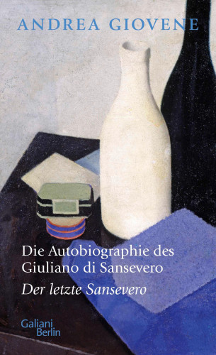 Andrea Giovene: Die Autobiographie des Giuliano di Sansevero