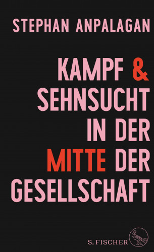 Stephan Anpalagan: Kampf und Sehnsucht in der Mitte der Gesellschaft