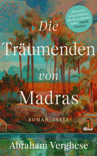 Abraham Verghese: Die Träumenden von Madras