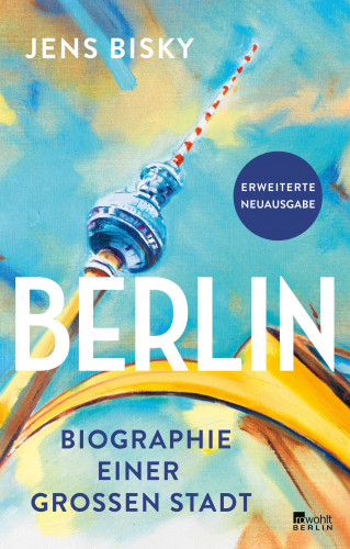 Jens Bisky: Berlin