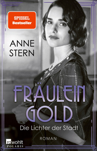Anne Stern: Fräulein Gold: Die Lichter der Stadt