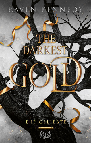 Raven Kennedy: The Darkest Gold – Die Geliebte