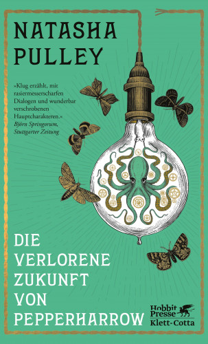 Natasha Pulley: Die verlorene Zukunft von Pepperharrow