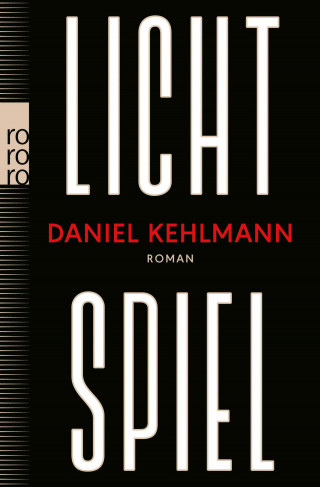 Daniel Kehlmann: Lichtspiel