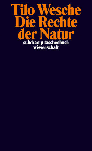 Tilo Wesche: Die Rechte der Natur