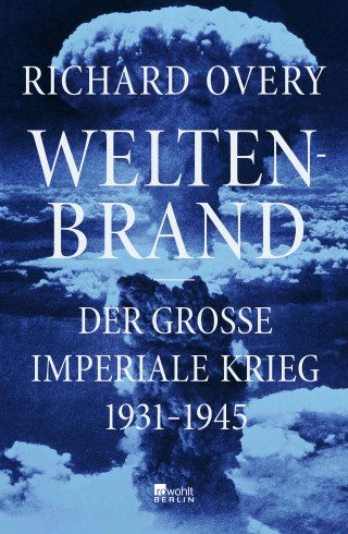 Richard Overy: Weltenbrand