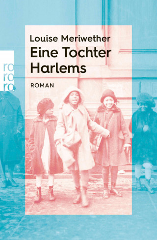 Louise Meriwether: Eine Tochter Harlems