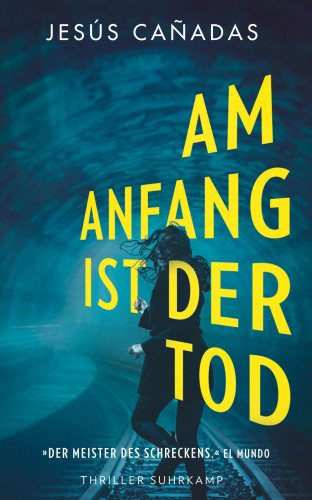 Jesús Cañadas: Am Anfang ist der Tod