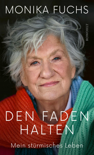 Monika Fuchs: Den Faden halten