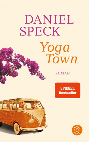 Daniel Speck: Yoga Town