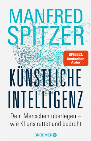 Manfred Spitzer: Künstliche Intelligenz