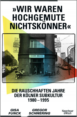 Gisa Funck, Gregor Schwering: »Wir waren hochgemute Nichtskönner«