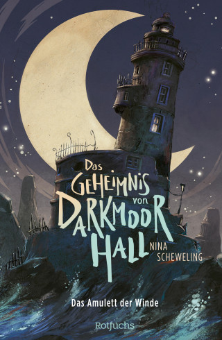 Nina Scheweling: Das Geheimnis von Darkmoor Hall: Das Amulett der Winde