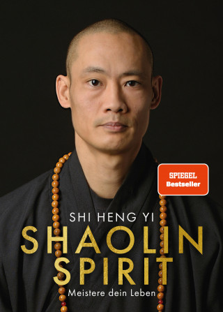 Shi Heng Yi: Shaolin Spirit