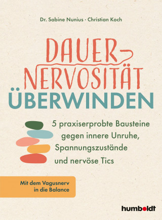 Dr. Sabine Nunius, Christian Koch: Dauernervosität überwinden