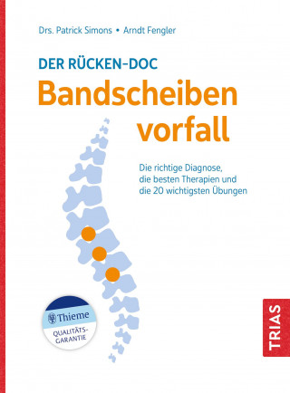 Patrick Simons, Arndt Fengler: Der Rücken-Doc: Bandscheibenvorfall