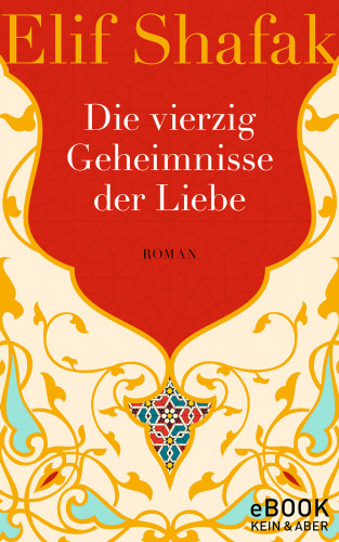 Elif Shafak: Die vierzig Geheimnisse der Liebe