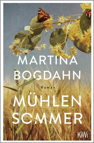 Martina Bogdahn: Mühlensommer