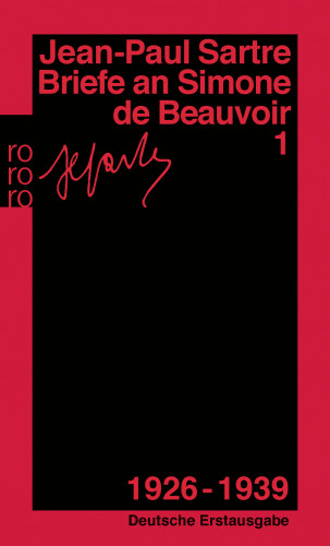 Jean-Paul Sartre: Briefe an Simone de Beauvoir