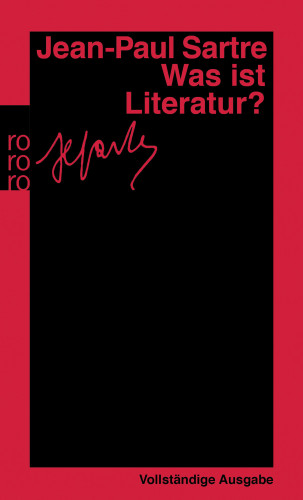 Jean-Paul Sartre: Was ist Literatur?