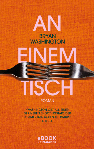 Bryan Washington: An einem Tisch