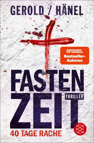 Wolfram Hänel, Ulrike Gerold: Fastenzeit. 40 Tage Rache