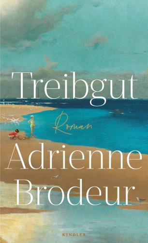 Adrienne Brodeur: Treibgut