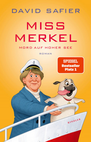 David Safier: Miss Merkel: Mord auf hoher See