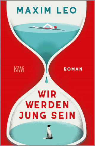 Maxim Leo: Wir werden jung sein