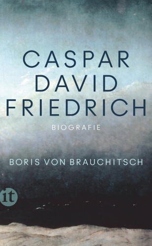 Boris von Brauchitsch: Caspar David Friedrich